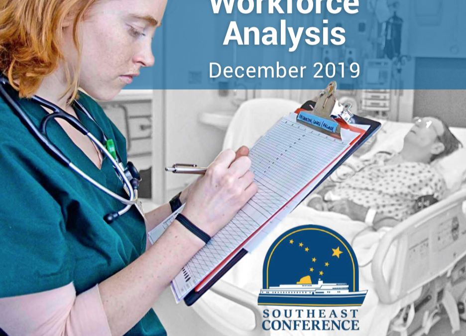 Southeast Alaska  Health Care Workforce  Analysis