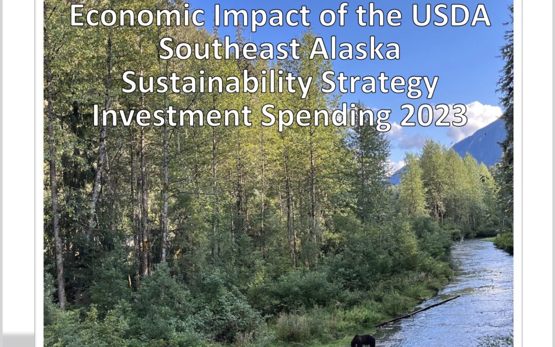 Economic Impact of the USDA Southeast Alaska Sustainability Strategy Investment Spending, 2023